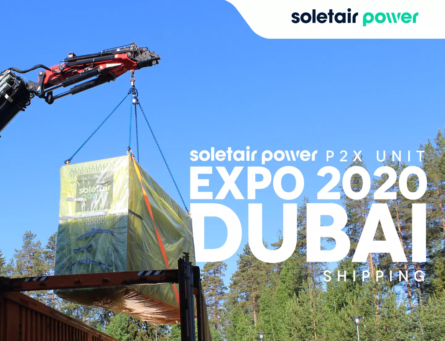 Soletair Power Power to X demo unit shipping off for Dubai Expo 2020